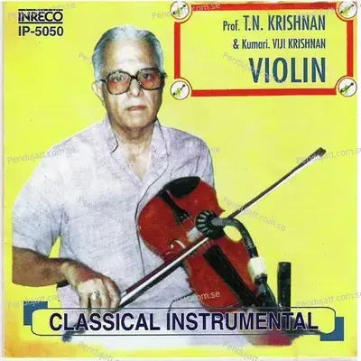 Classical Instrumental - Violin - T.N.Krishnan cover album