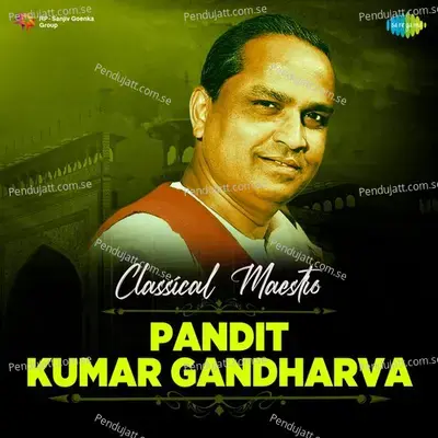 Rang Na Daro Shyamji - Pt. Kumar Gandharva album cover 