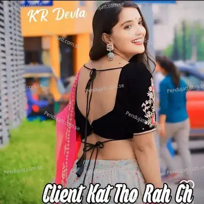 Client Kat Tho Rah Ch - KR Devta album cover 