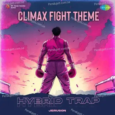 Climax Fight Theme - Hybrid Trap - Jeruson album cover 