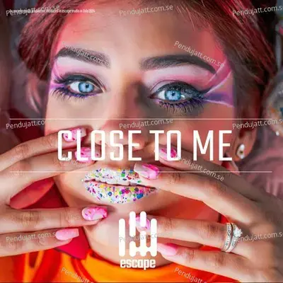 Close To Me - Escape album cover 