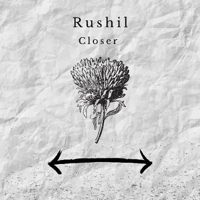 Closer - Rushil album cover 