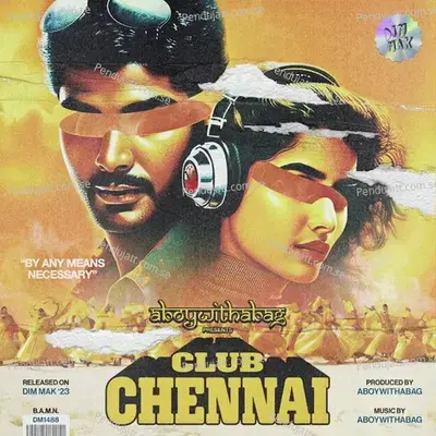 Club Chennai - aboywithabag