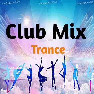 Club Mix Trance - Lakhan Hire album cover 
