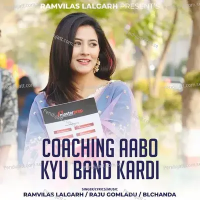 Coaching Aabo Kyu Band Kardi - Ramvilas Lalgarh album cover 