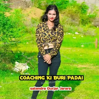 Coaching Ki Buri Padai - Satendra Gurjar Jarara album cover 