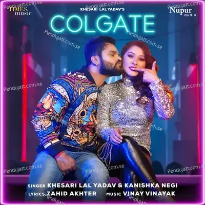 Colgate - Khesari Lal Yadav album cover 