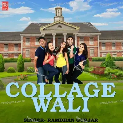 Collage Wali - Ramdhan Gurjar cover album