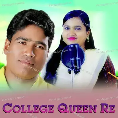 College Queen Re - Nilachal Pan album cover 