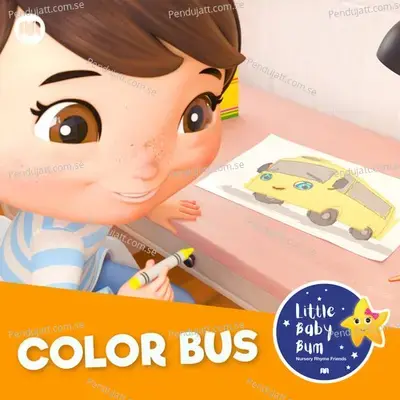 Color Bus - Little Baby Bum Nursery Rhyme Friends