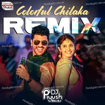 Colorful Chilaka - Official Remix - Narendra Doddapaneni album cover 