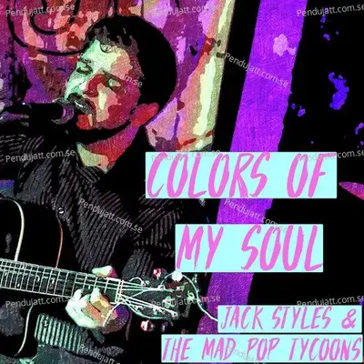 Colors Of My Soul - Jack Styles cover album