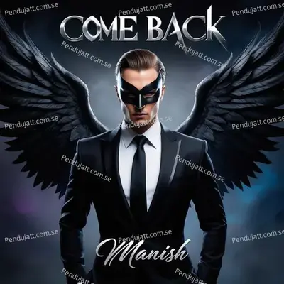 Come Back - Manish album cover 