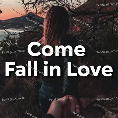 Come Fall In Love - Various Artists