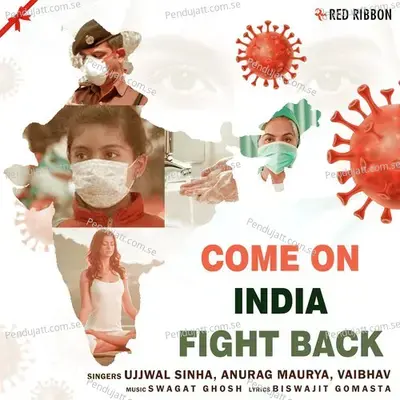 Come On India Fight Back - Ujjwal Sinha album cover 