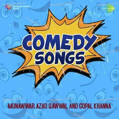 Main Boorha Hoon Meri Biwi - Munawwar Azad Qawwal album cover 