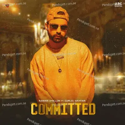 Committed - Naman Dhillon album cover 