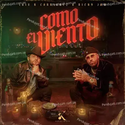 Como El Viento - Luis R Conriquez