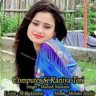 Computer Si Kaniya Teri - Manish Mastana album cover 