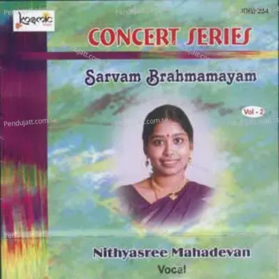 Sarvam Brahma Mayam - Sadasiva Brahmendra album cover 