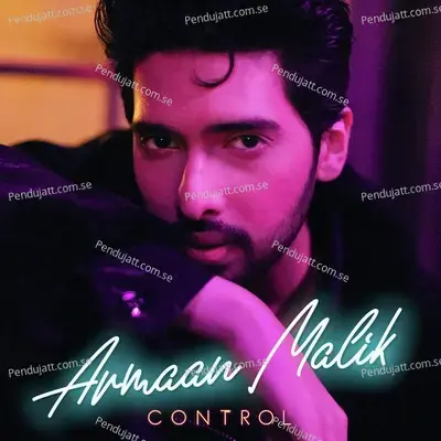 Control - Armaan Malik album cover 