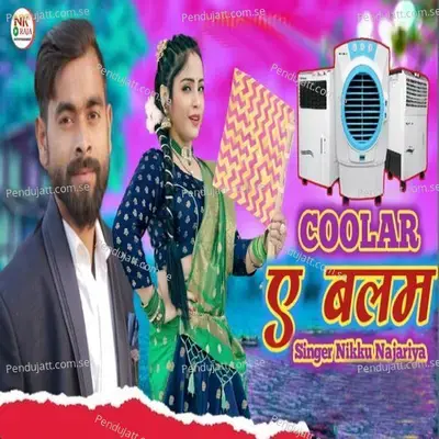 Cooler A Balam - Nikku Najariya album cover 