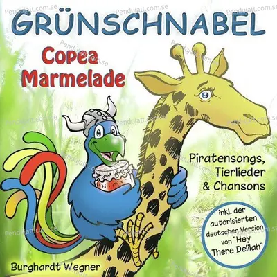 Copea Marmelade - Piratensongs  Tierlieder Und Chansons - Grünschnabel cover album