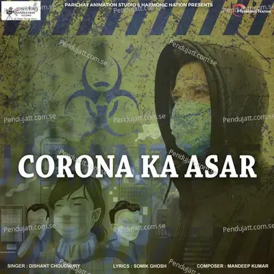 Corona Ka Asar - Dishant Choudhury album cover 