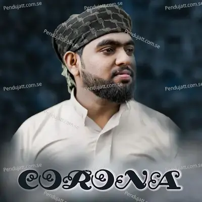 Corona - SUHAIL BAQAVI VAZHAKKAD album cover 