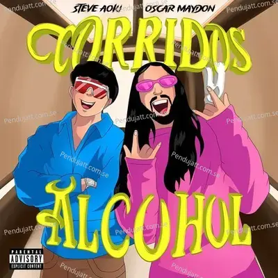 Corridos Y Alcohol - Steve Aoki album cover 