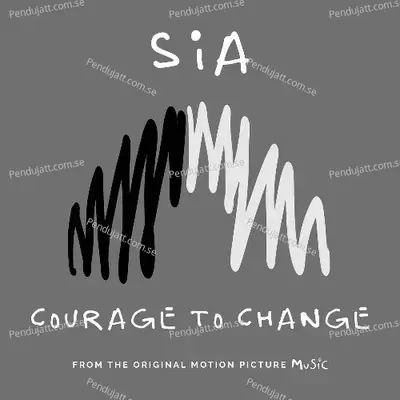 Courage To Change - Sia album cover 