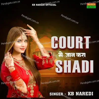 Court Me Jaan Kara Shadi - KB Naredi album cover 