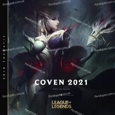 Coven - 2021 - League of Legends album cover 