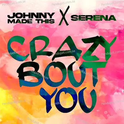 Crazy   039 Bout You - Johnny Made This album cover 