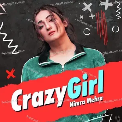 Crazy Girl - Nimra Mehra album cover 