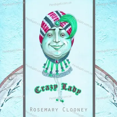Crazy Lady - Rosemary Clooney cover album