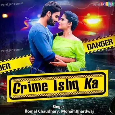 Crime Ishq Ka - Komal Chaudhary album cover 