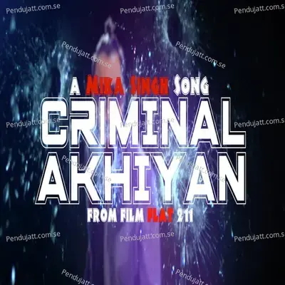 Criminal Akhiyan - Mika Singh album cover 