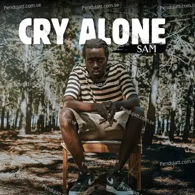 Cry Alone - Sam album cover 