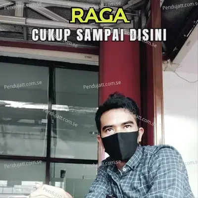 Cukup Sampai Disini - Raga album cover 