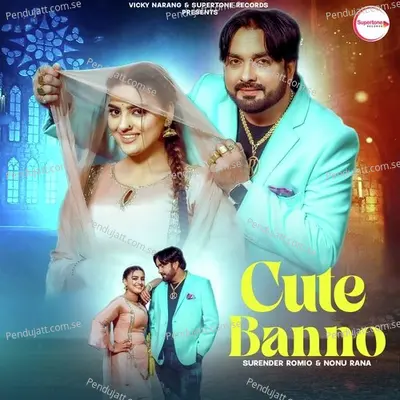 Cute Banno - Surender Romio album cover 