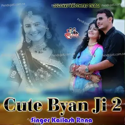 Cute Byan Ji 2 - Kailash Rana album cover 