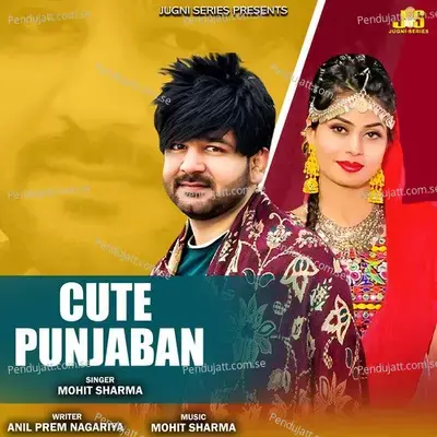 Cute Punjaban - Mohit Sharma album cover 