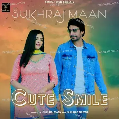 Cute Smile - Sukhraj Mann album cover 