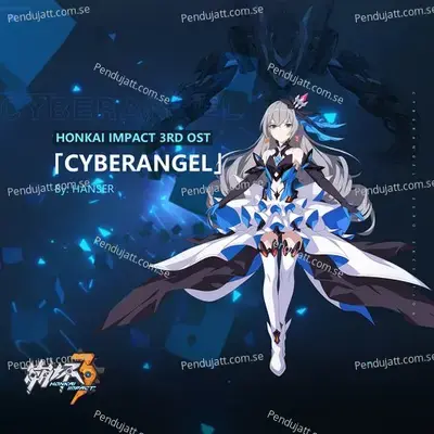 Cyberangel  Honkai Impact 3Rd Ost  - HOYO-MiX cover album