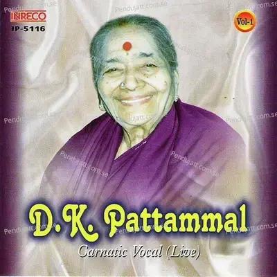 D k  Pattamal  Live  Vol-1 - D.K. Pattammal cover album