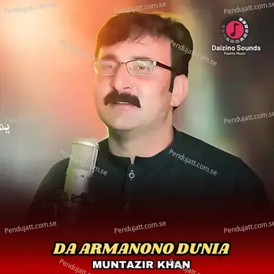 Da Armanono Dunia - Muntazir Khan album cover 