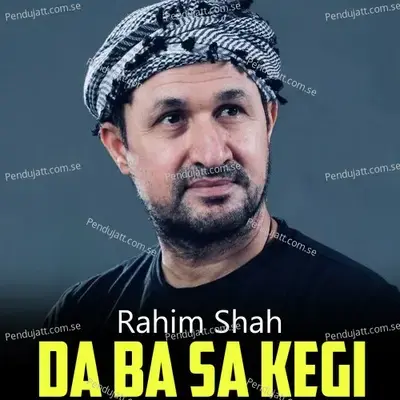 Da Ba Sa Kegi - Rahim Shah album cover 