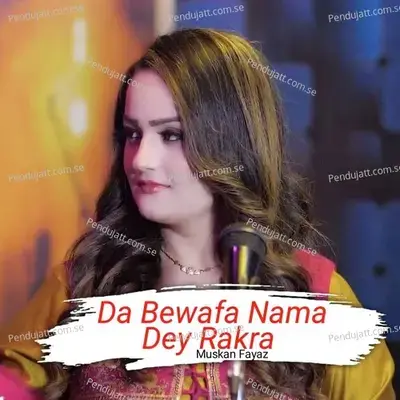 Da Bewafa Nama Dey Rakra - Muskan Fayaz album cover 