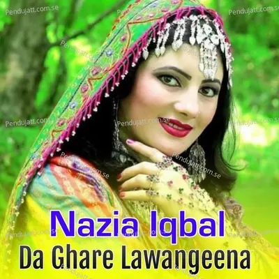 Da Ghare Lawangeena - Nazia Iqbal cover album